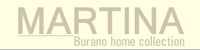 Martina Burano Home Collection